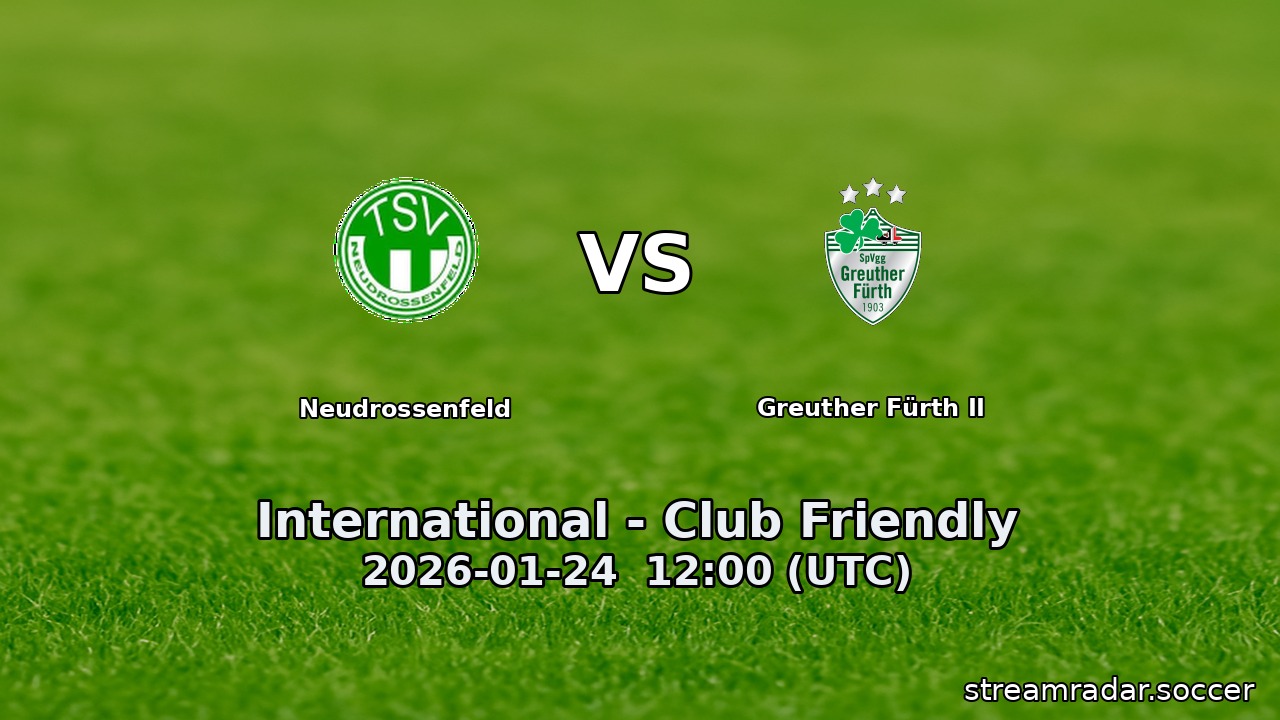 Neudrossenfeld vs Greuther Fürth II