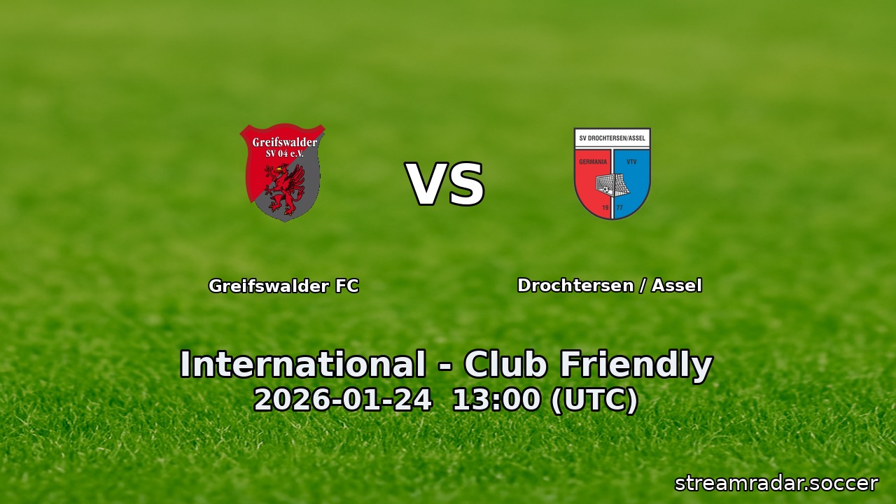 Greifswalder FC vs Drochtersen / Assel