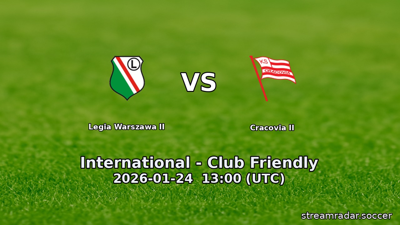 Legia Warszawa II vs Cracovia II