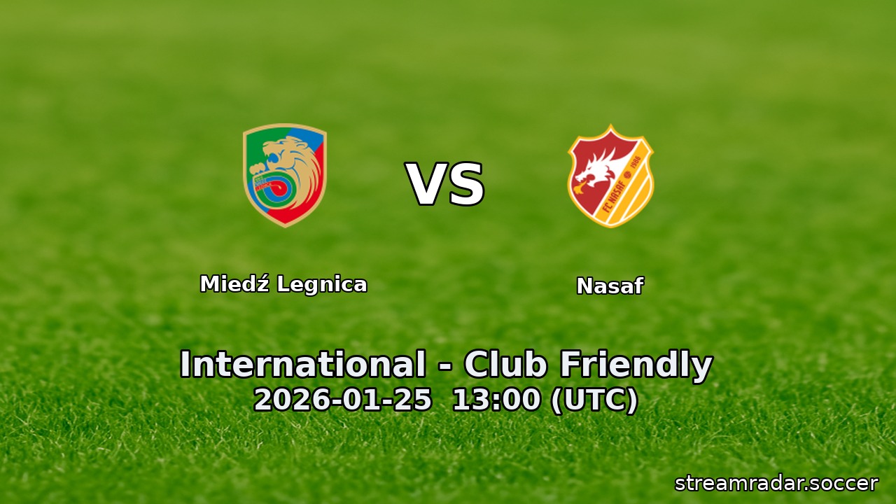 Miedź Legnica vs Nasaf