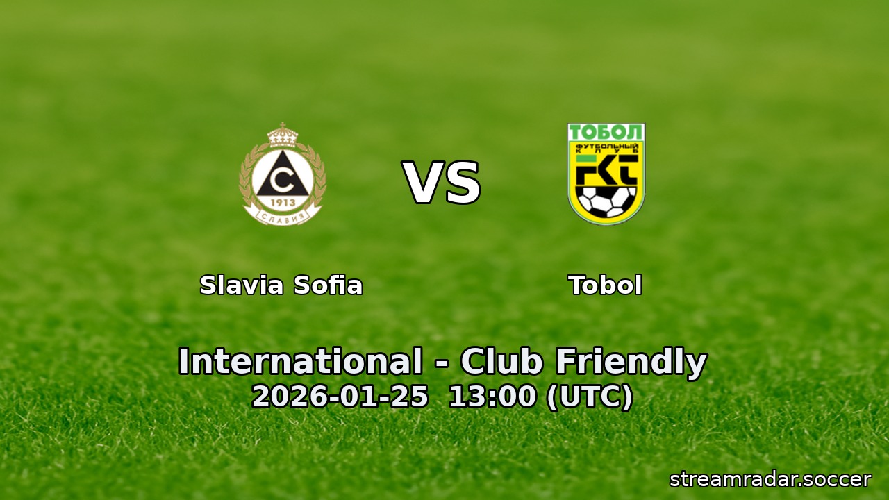 Slavia Sofia vs Tobol