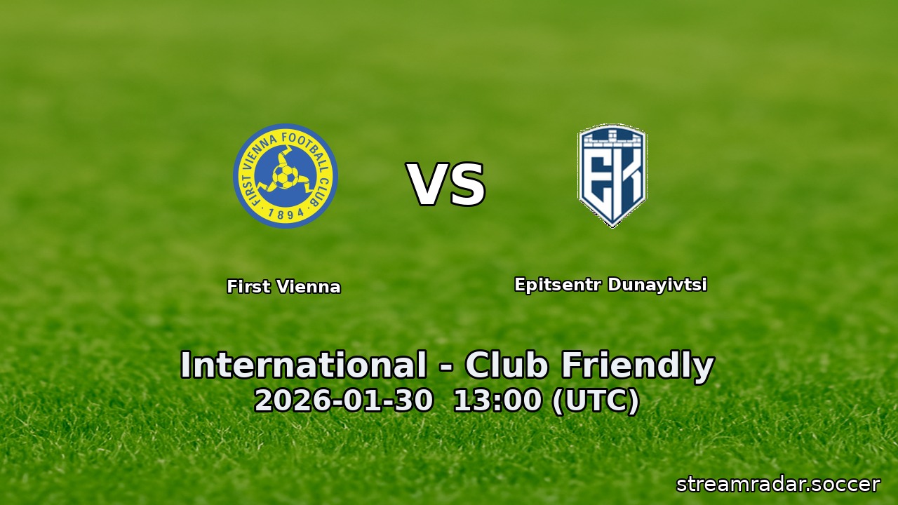 First Vienna vs Epitsentr Dunayivtsi