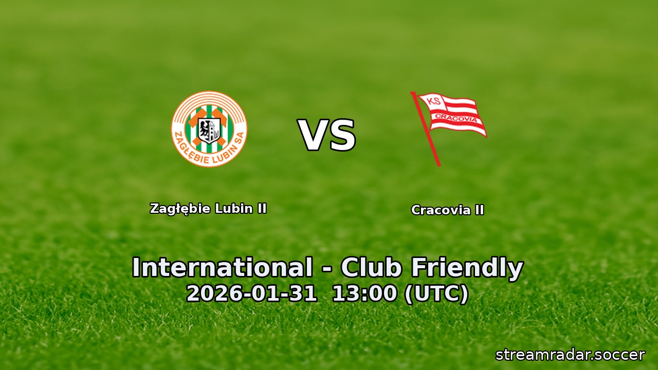 Zagłębie Lubin II vs Cracovia II