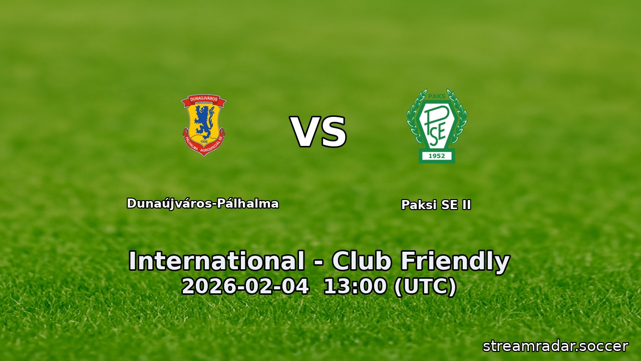 Dunaújváros-Pálhalma vs Paksi SE II