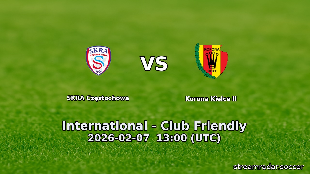 SKRA Częstochowa vs Korona Kielce II