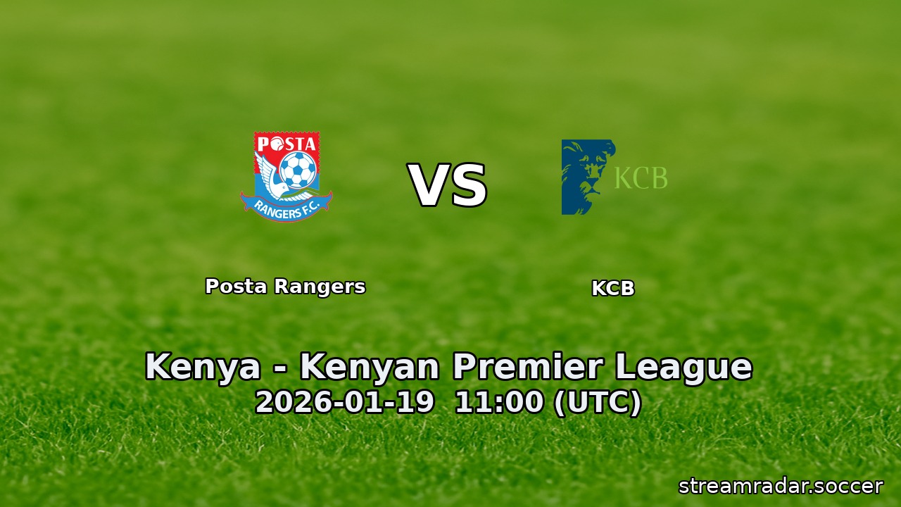 Posta Rangers vs KCB