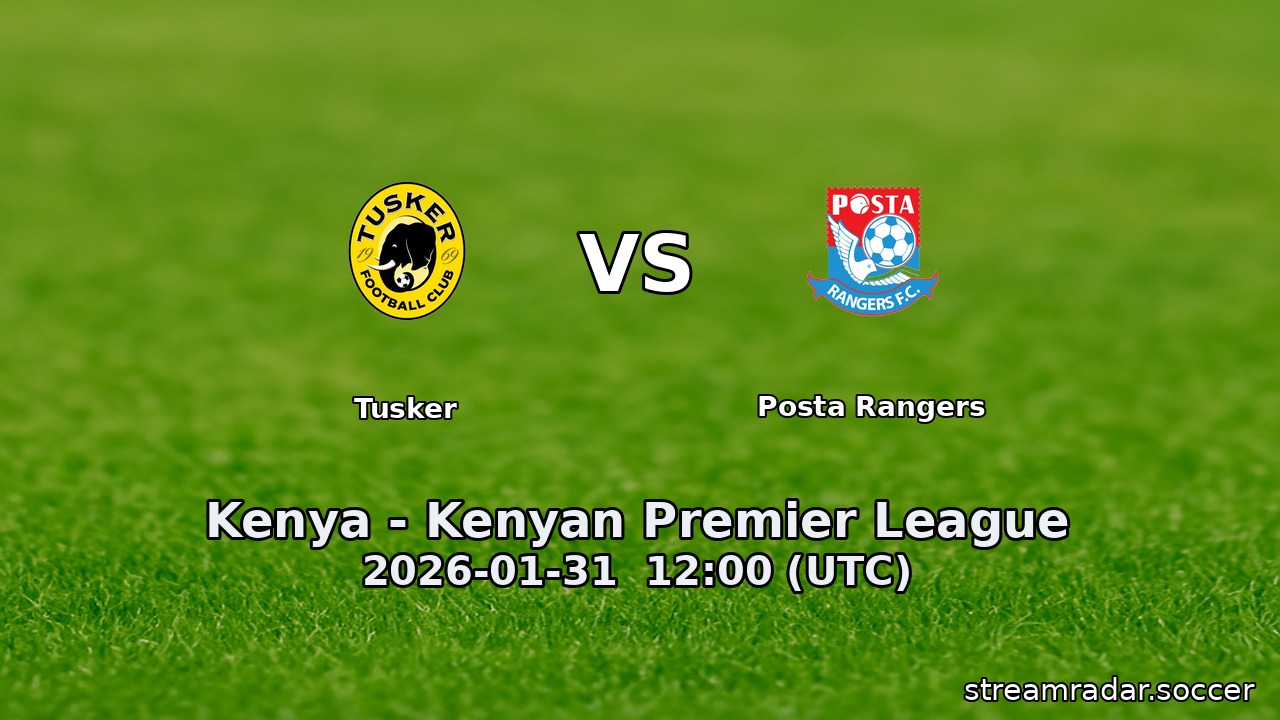 Tusker vs Posta Rangers