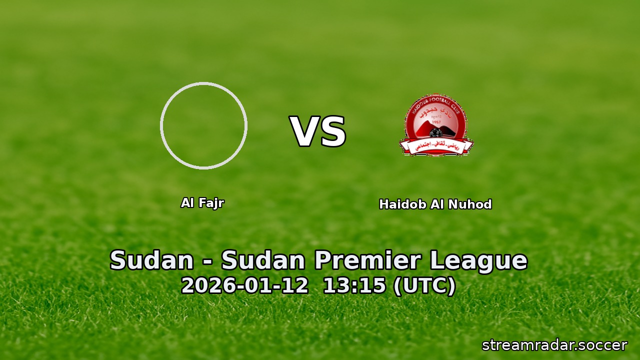 Al Fajr vs Haidob Al Nuhod