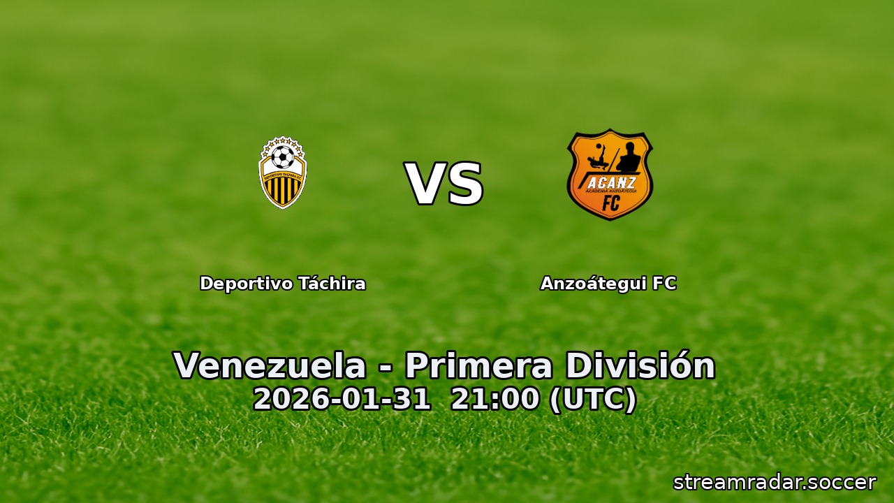 Deportivo Táchira vs Anzoátegui FC