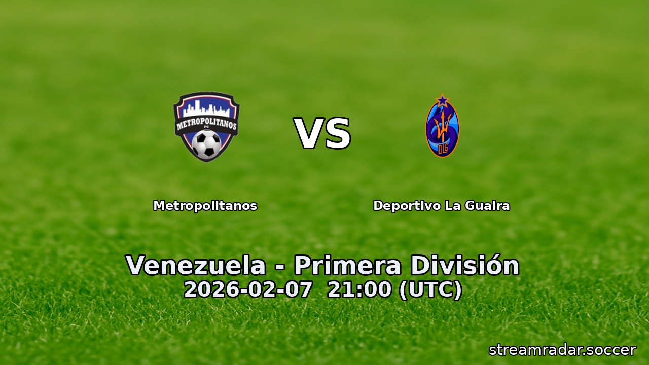 Metropolitanos vs Deportivo La Guaira