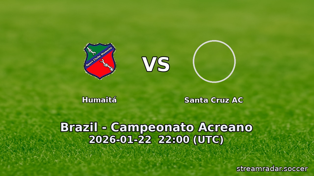 Humaitá vs Santa Cruz AC