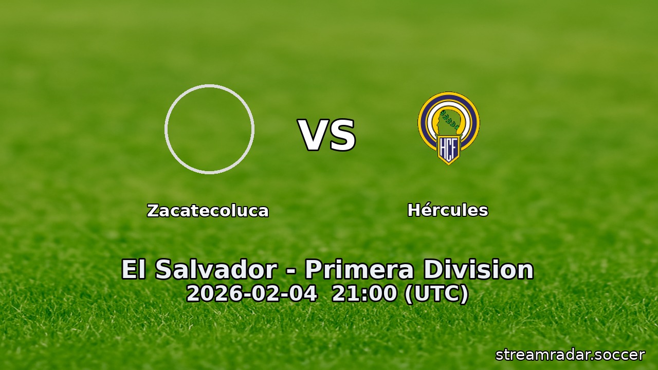 Zacatecoluca vs Hércules