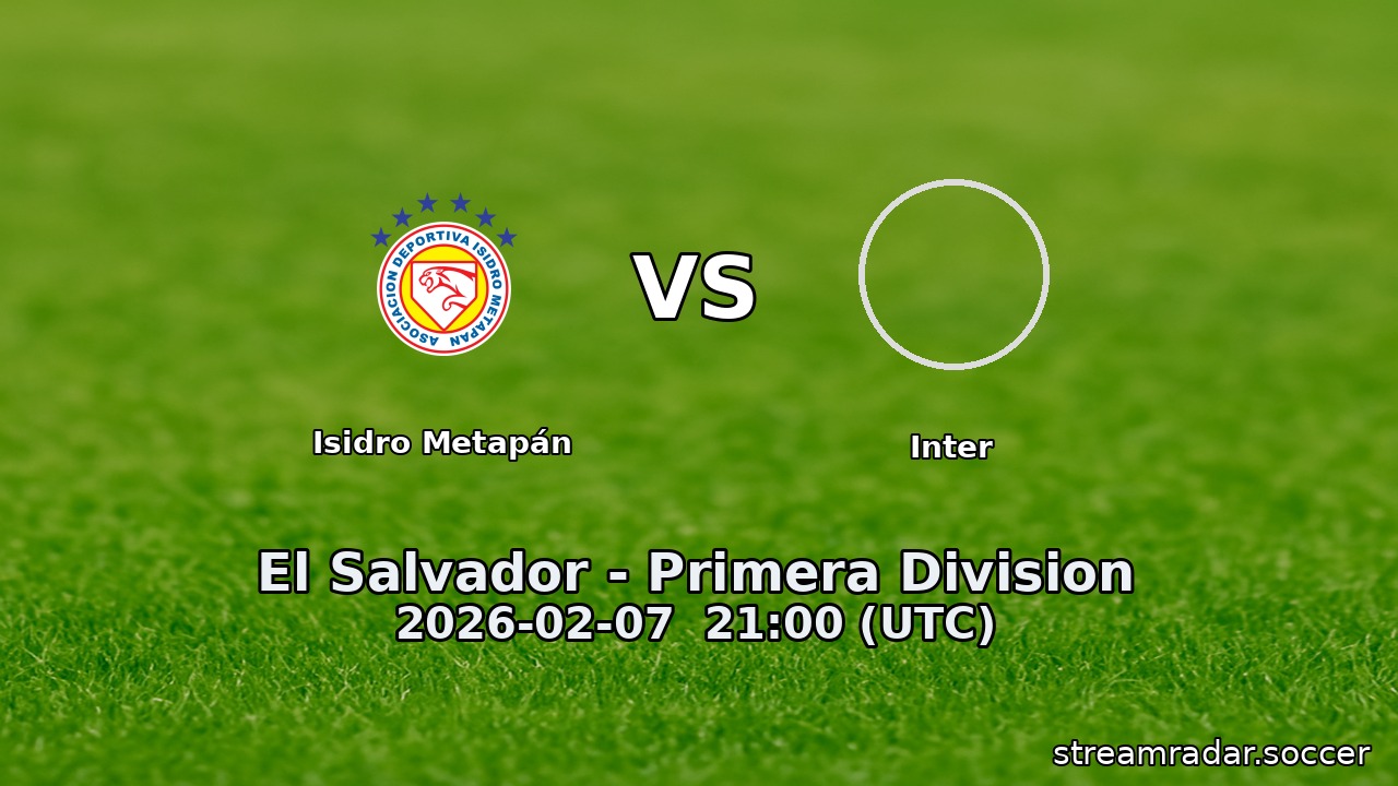 Isidro Metapán vs Inter