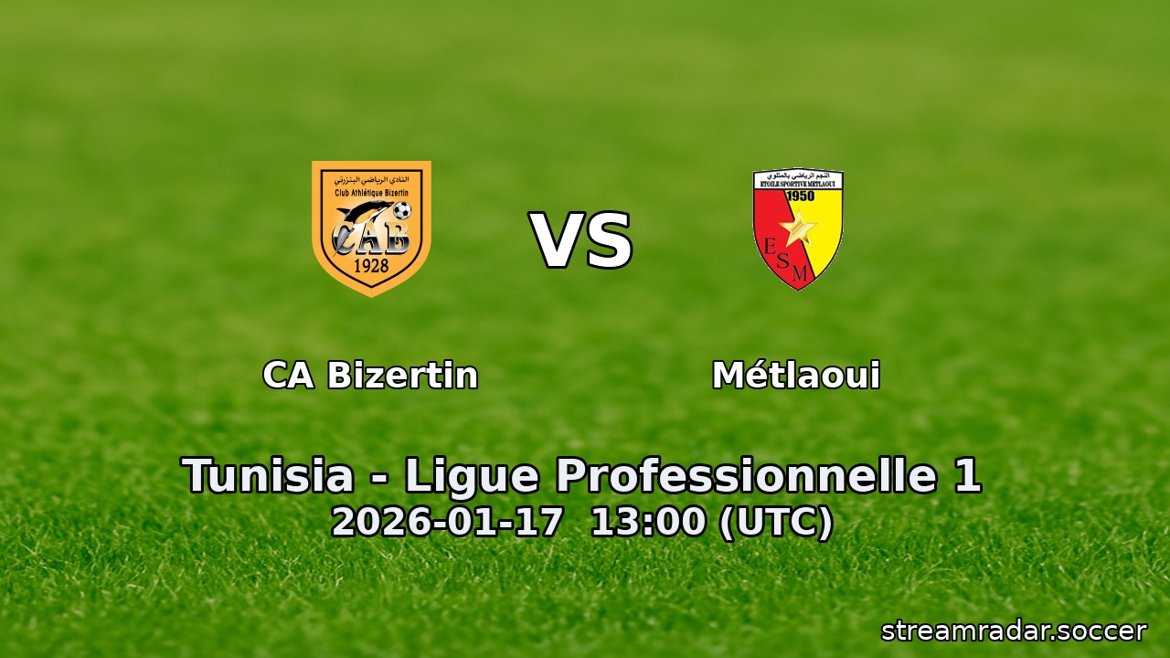 CA Bizertin vs Métlaoui