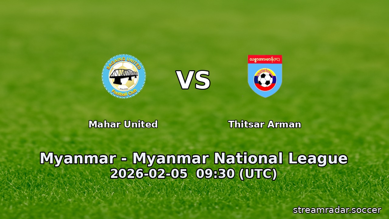 Mahar United vs Thitsar Arman