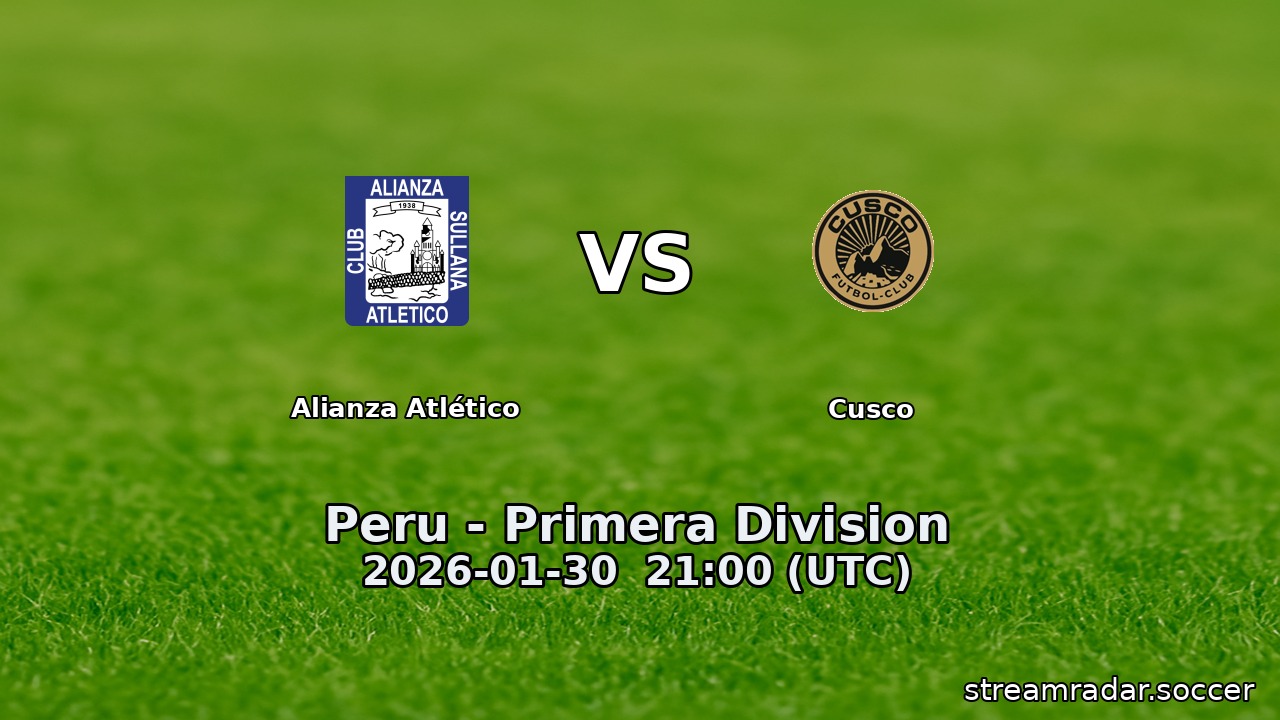 Alianza Atlético vs Cusco