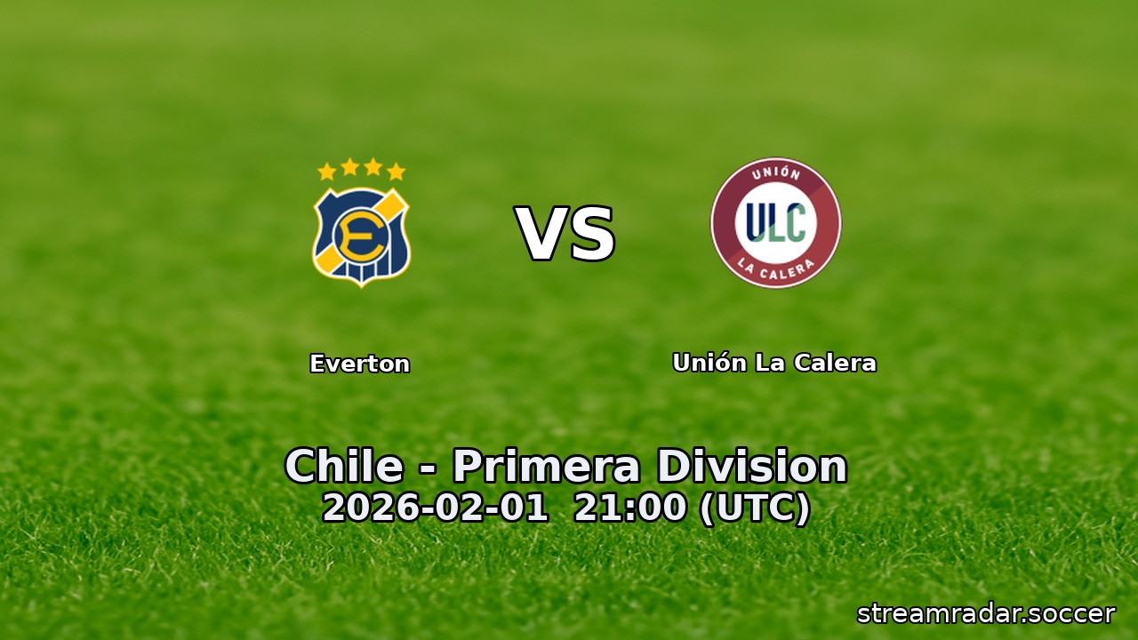 Everton vs Unión La Calera