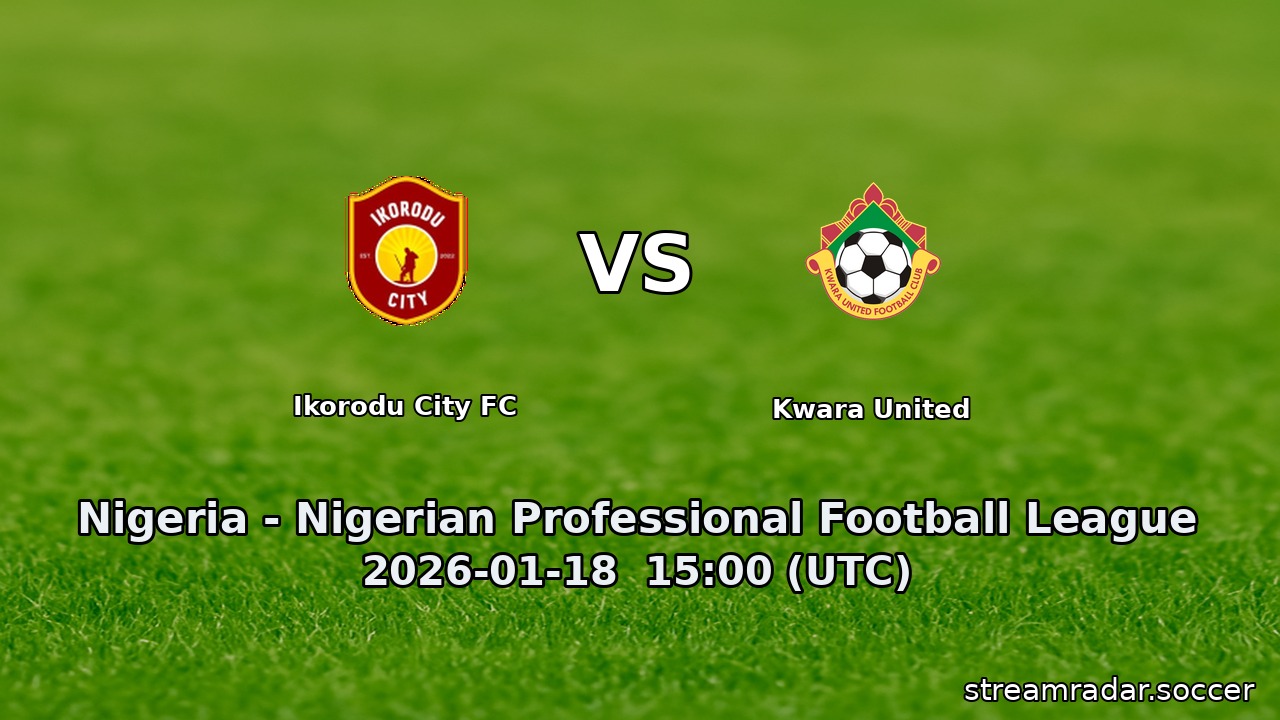 Ikorodu City FC vs Kwara United