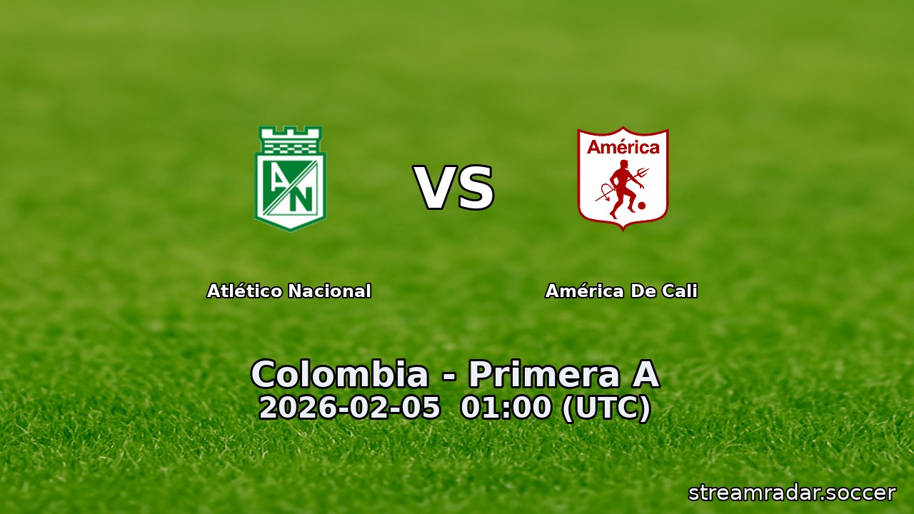 Atlético Nacional vs América De Cali