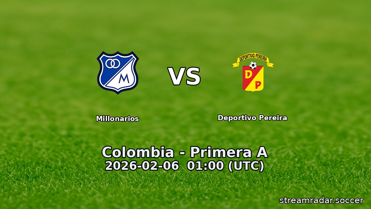 Millonarios vs Deportivo Pereira