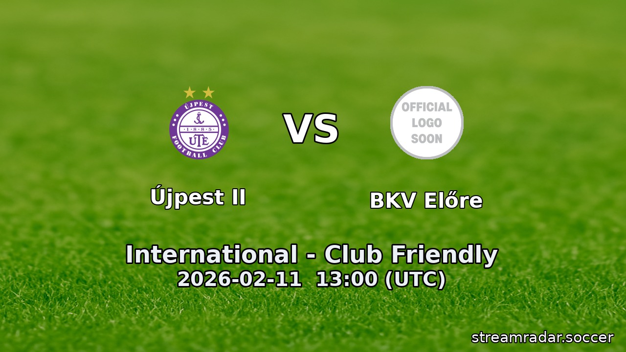 Újpest II vs BKV Előre