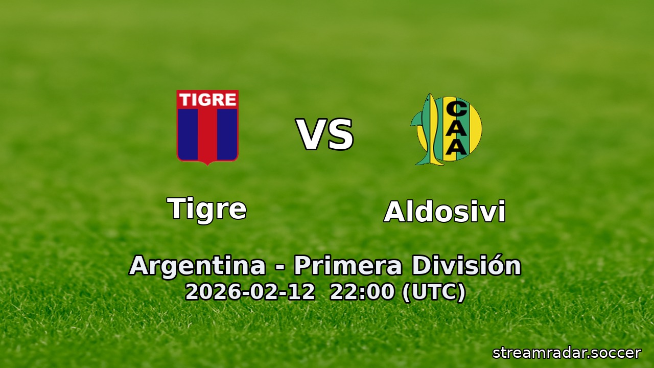 Tigre vs Aldosivi