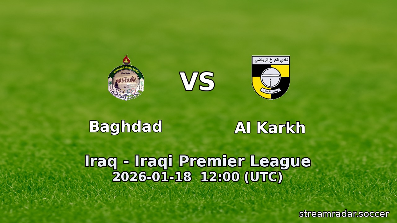 Baghdad vs Al Karkh
