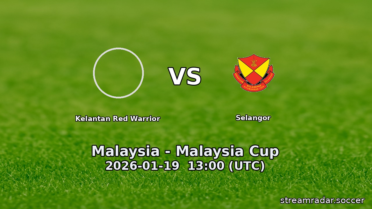 Kelantan Red Warrior vs Selangor