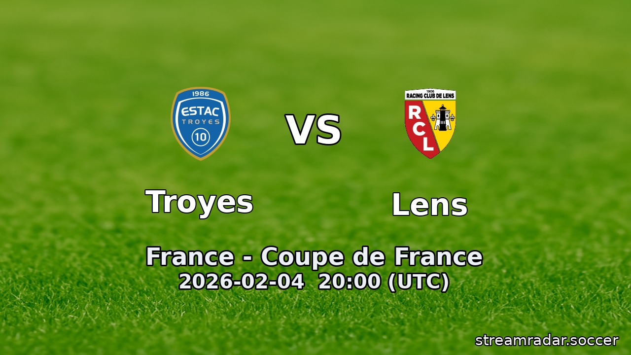 Troyes vs Lens