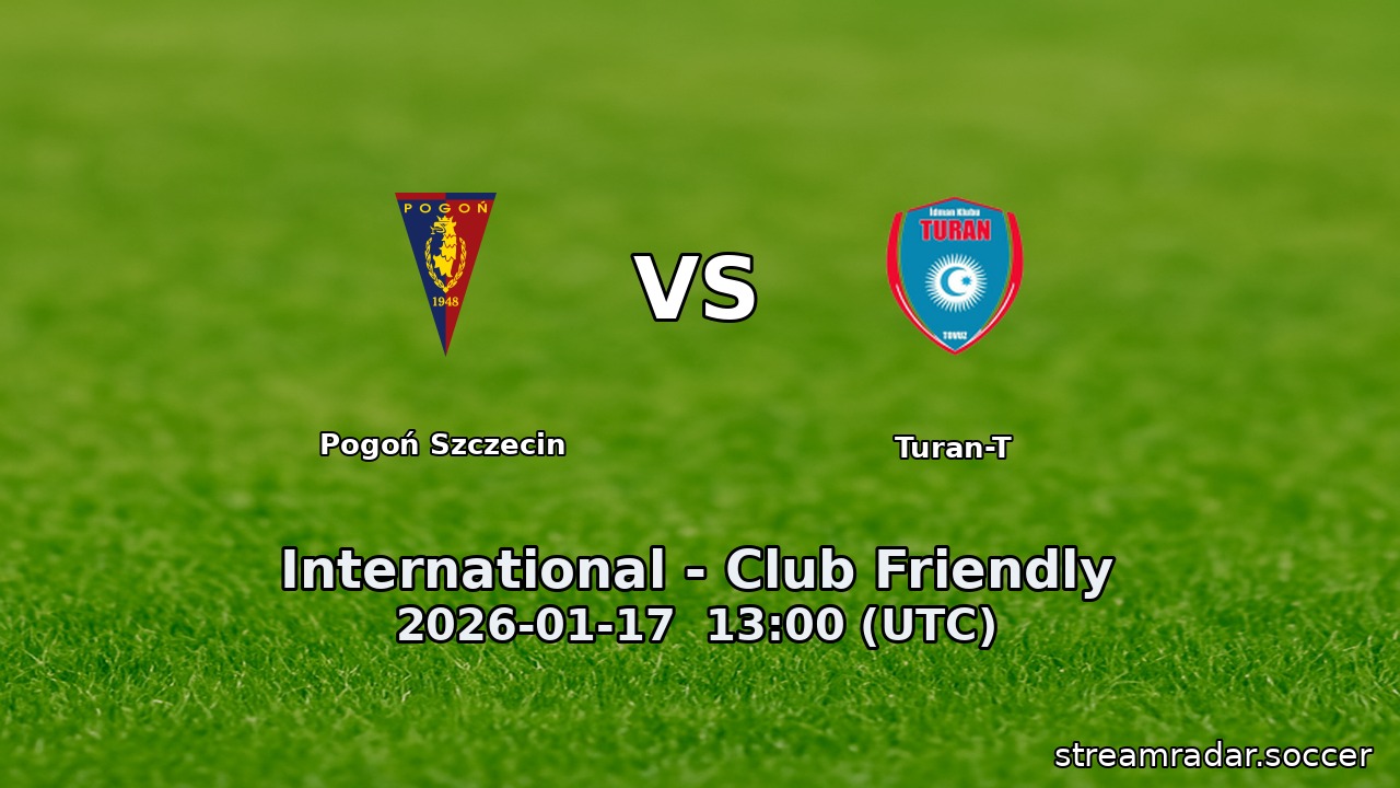 Pogoń Szczecin vs Turan-T
