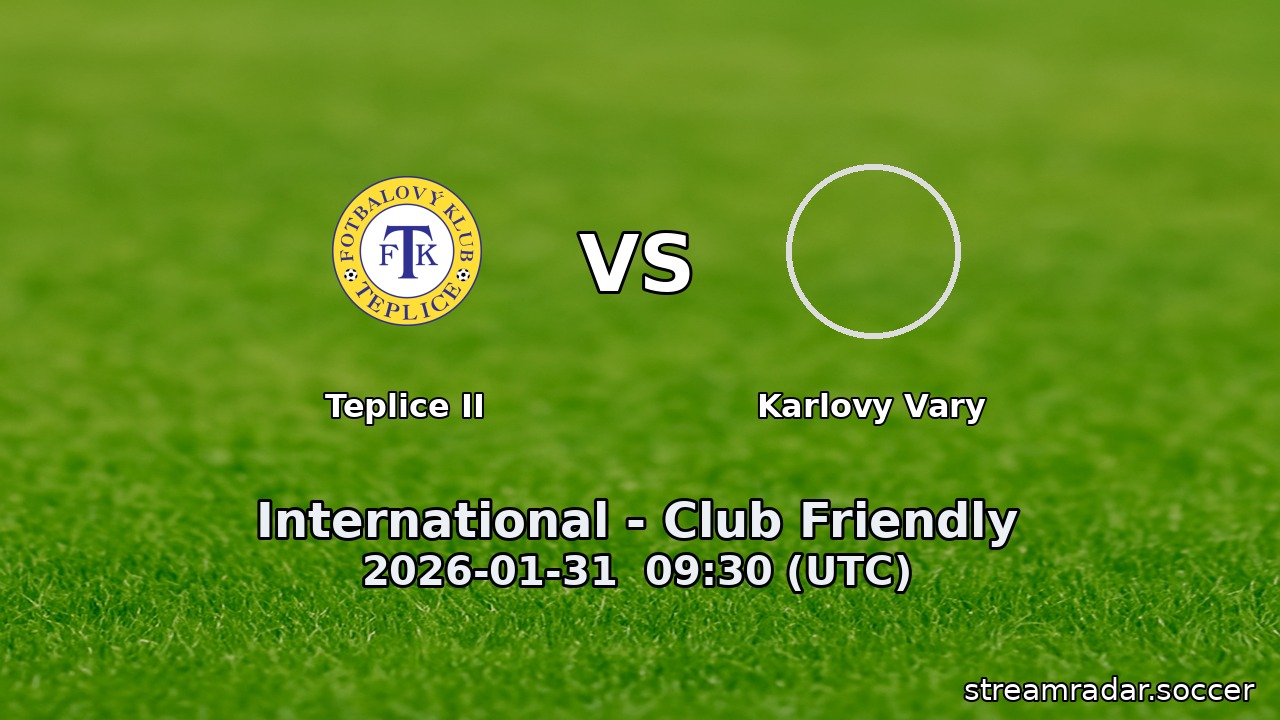Teplice II vs Karlovy Vary