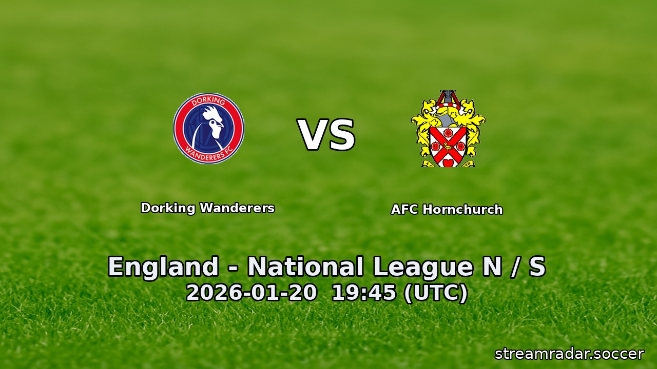Dorking Wanderers vs AFC Hornchurch