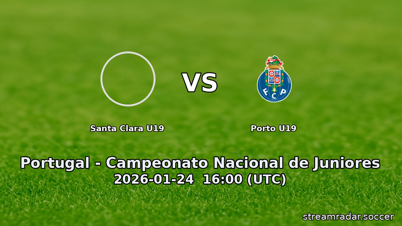 Santa Clara U19 vs Porto U19