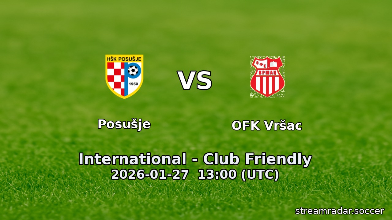 Posušje vs OFK Vršac