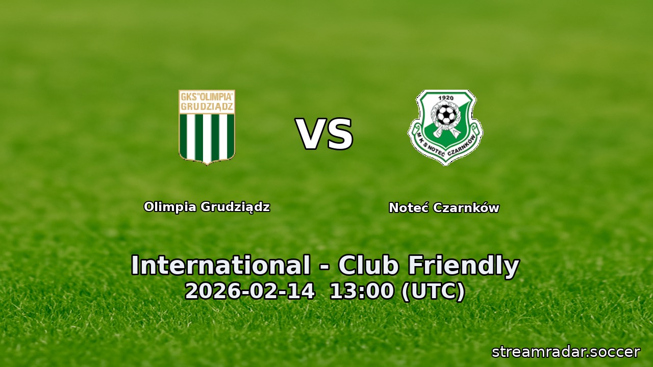 Olimpia Grudziądz vs Noteć Czarnków