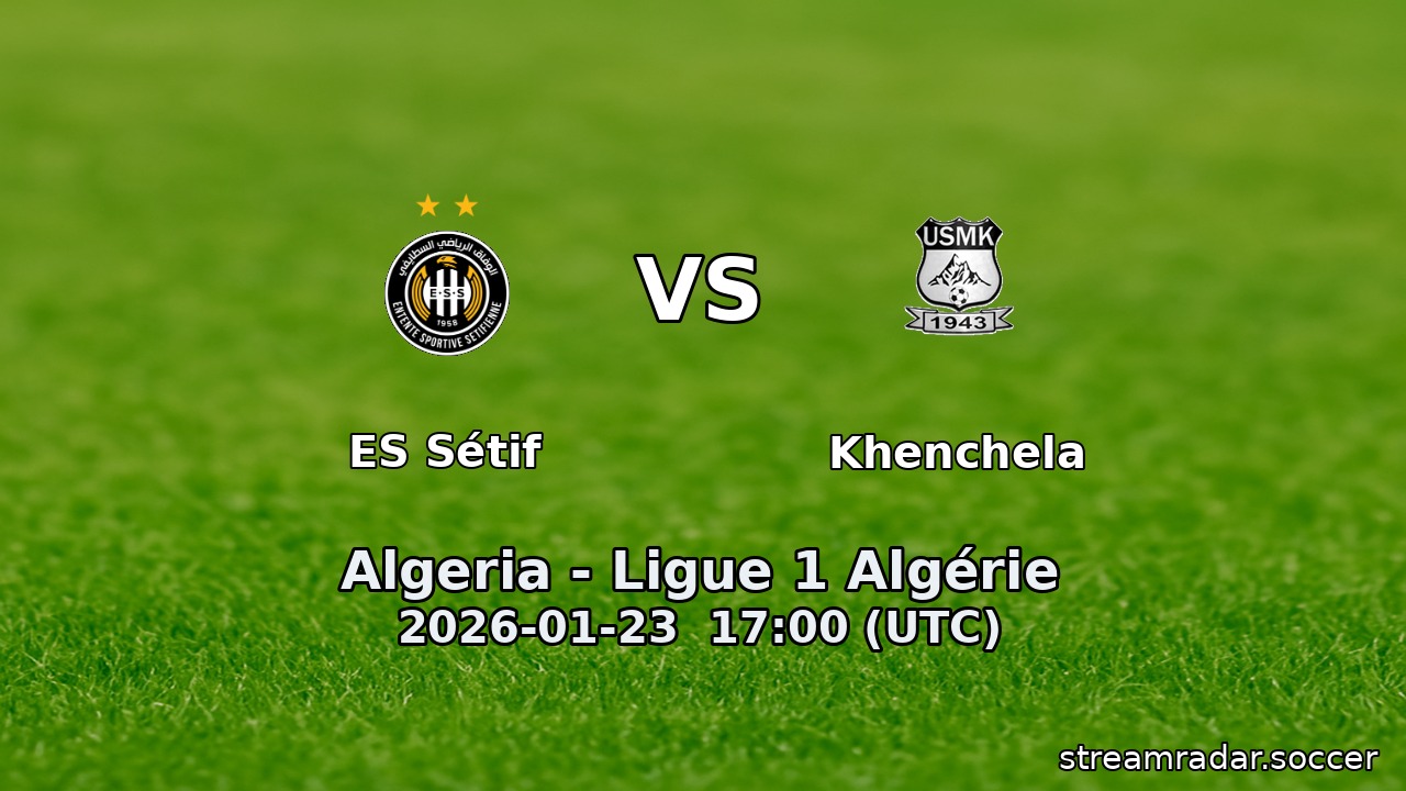 ES Sétif vs Khenchela