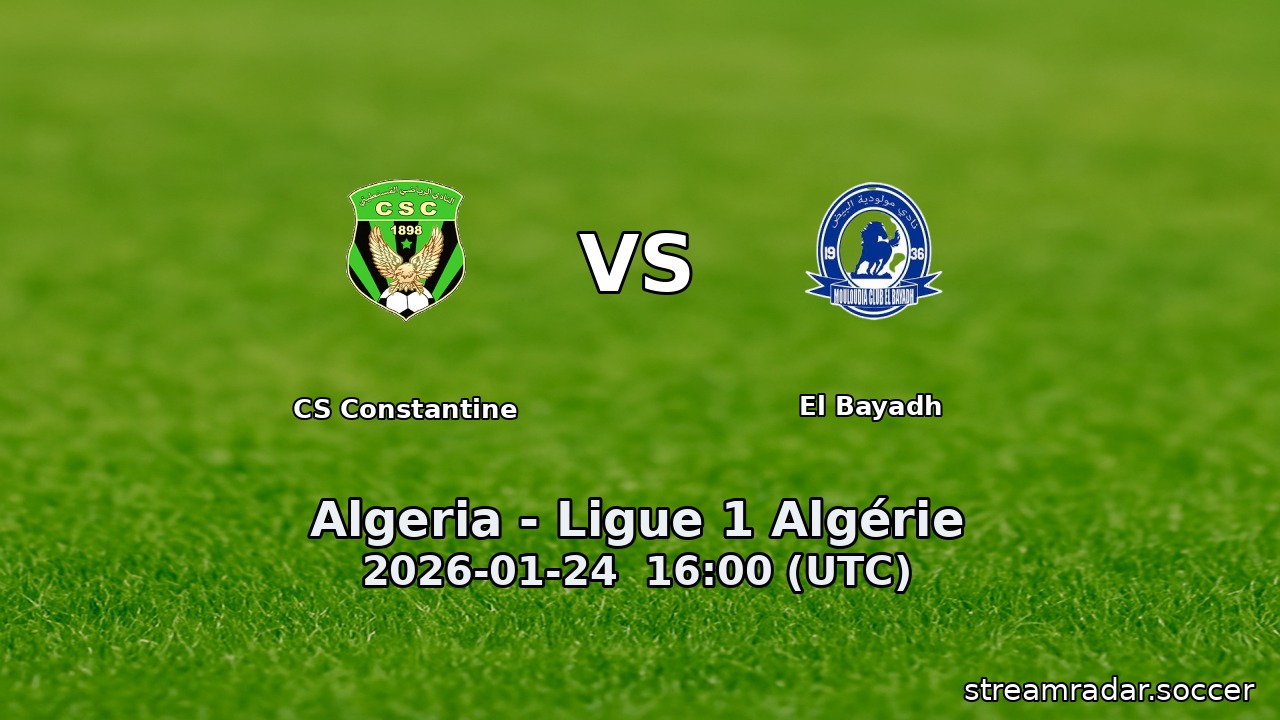 CS Constantine vs El Bayadh