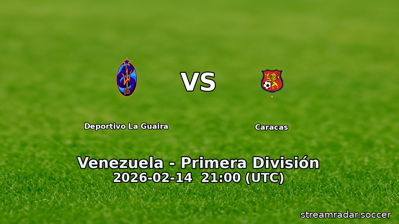 Deportivo La Guaira vs Caracas