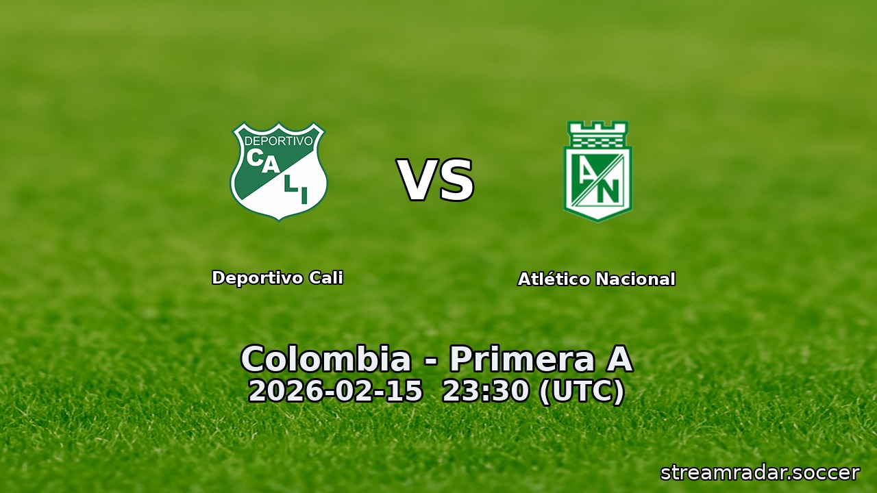 Deportivo Cali vs Atlético Nacional
