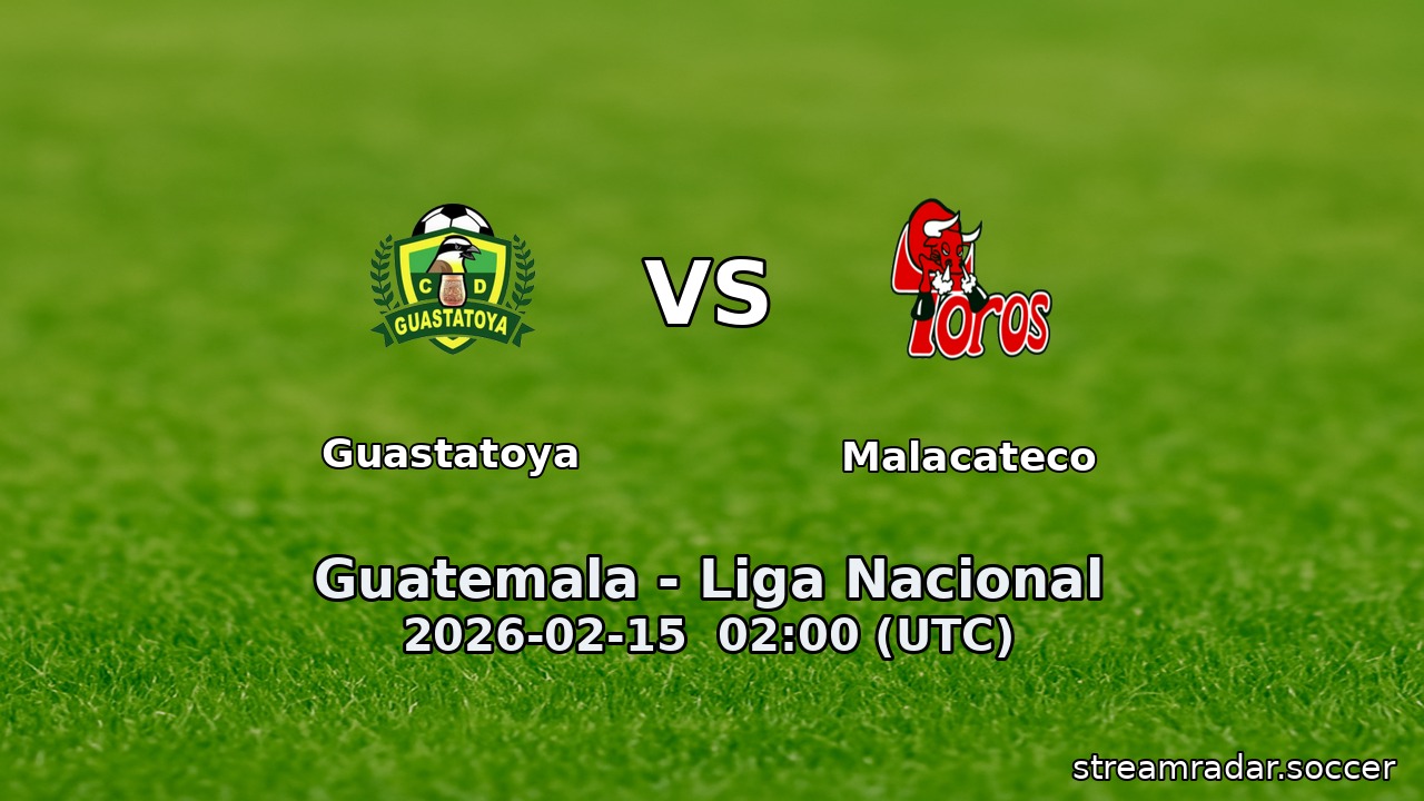 Guastatoya vs Malacateco