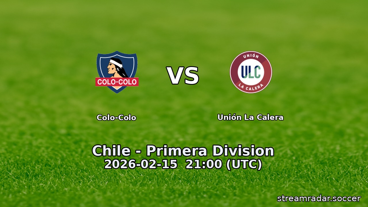 Colo-Colo vs Unión La Calera