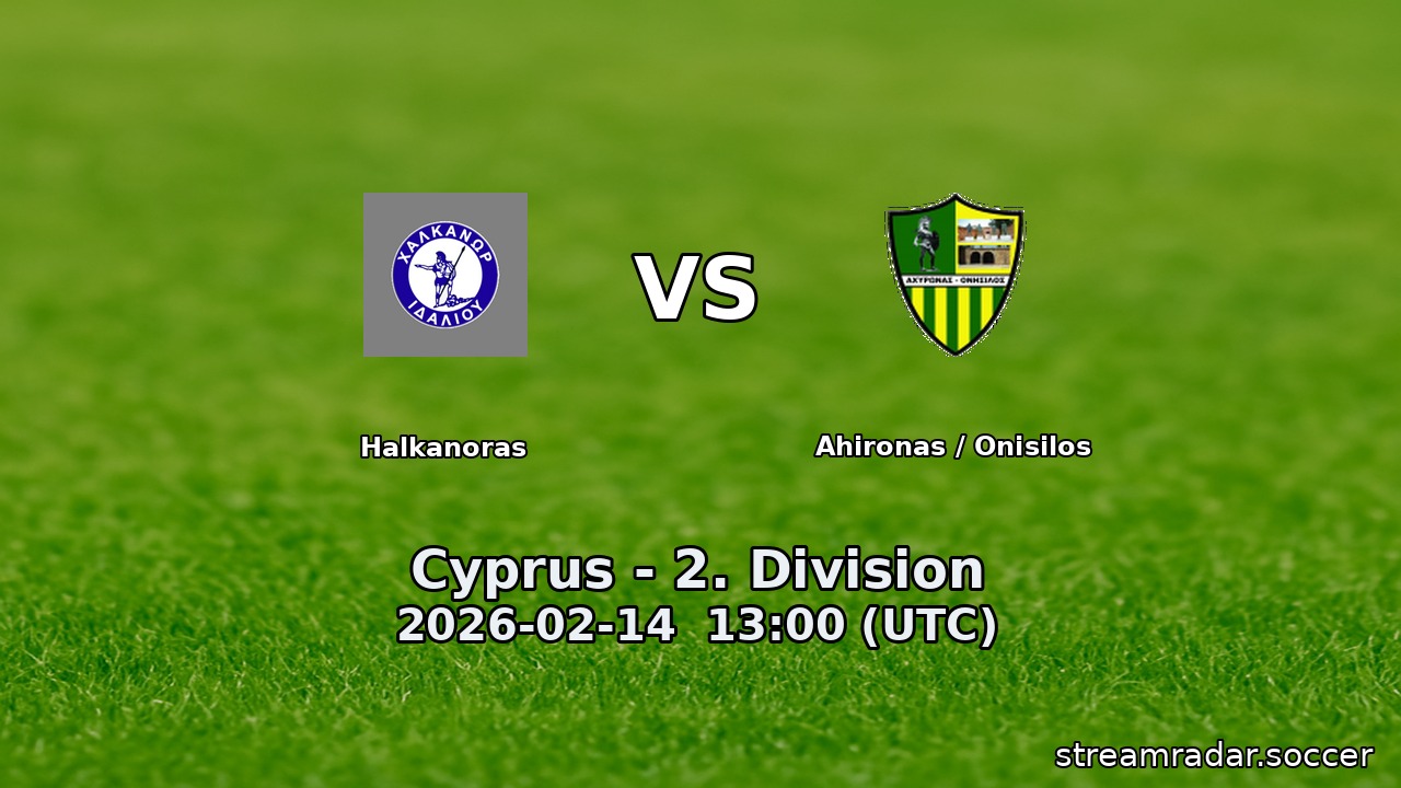 Halkanoras vs Ahironas / Onisilos