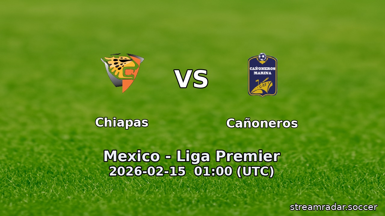 Chiapas vs Cañoneros