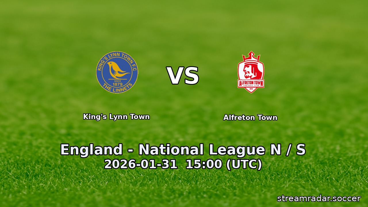 King's Lynn Town vs Alfreton Town