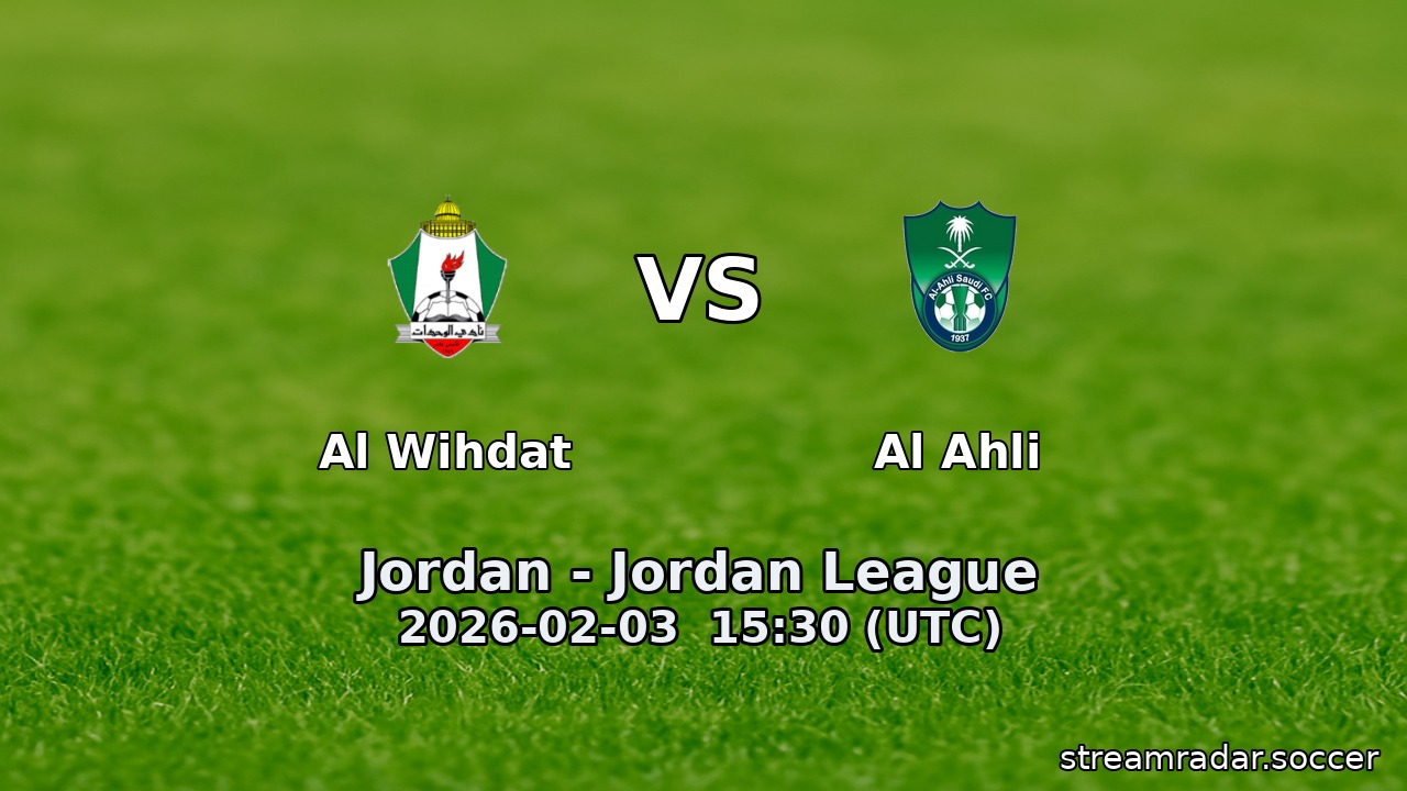 Al Wihdat vs Al Ahli