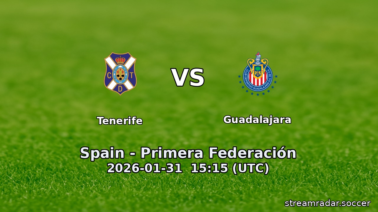 Tenerife vs Guadalajara