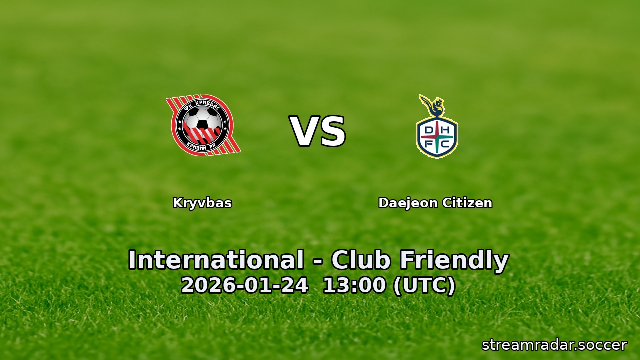 Kryvbas vs Daejeon Citizen