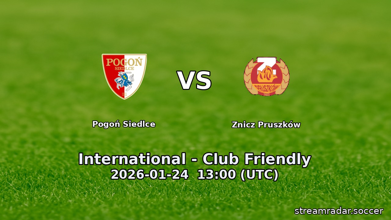 Pogoń Siedlce vs Znicz Pruszków