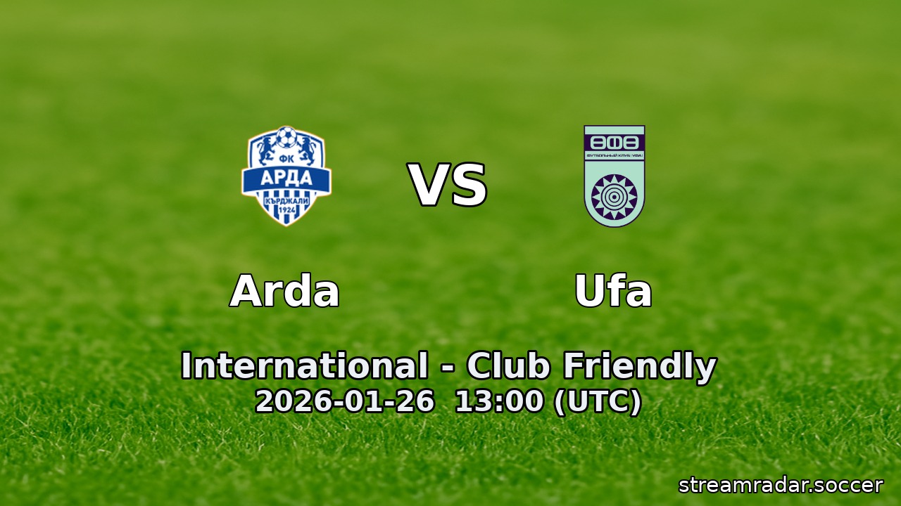 Arda vs Ufa