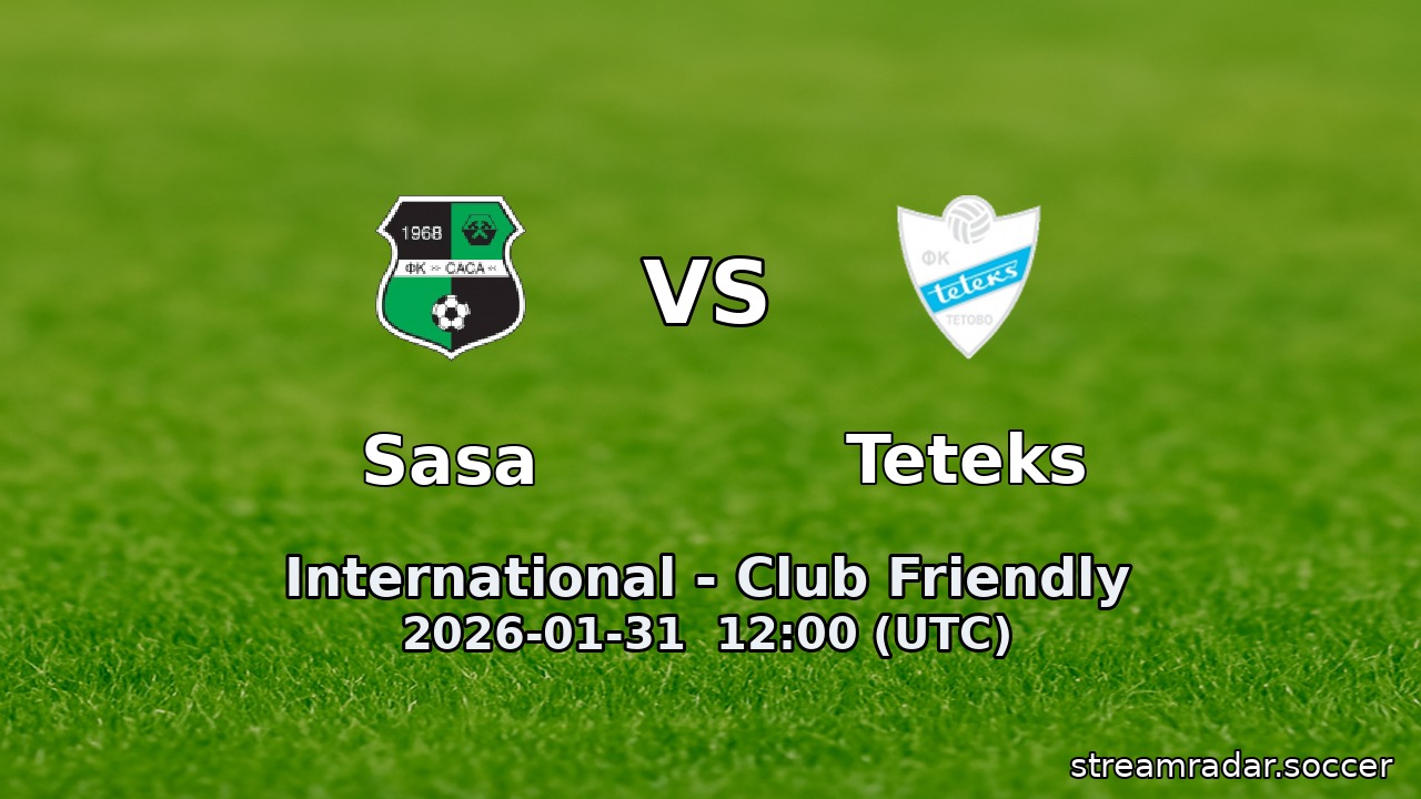 Sasa vs Teteks